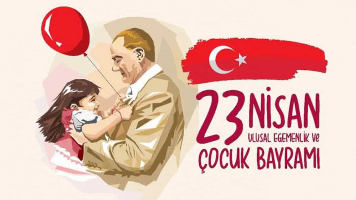 23 Nisan Ulusal Egemenlik ve Çocuk Bayramı Kutlaması